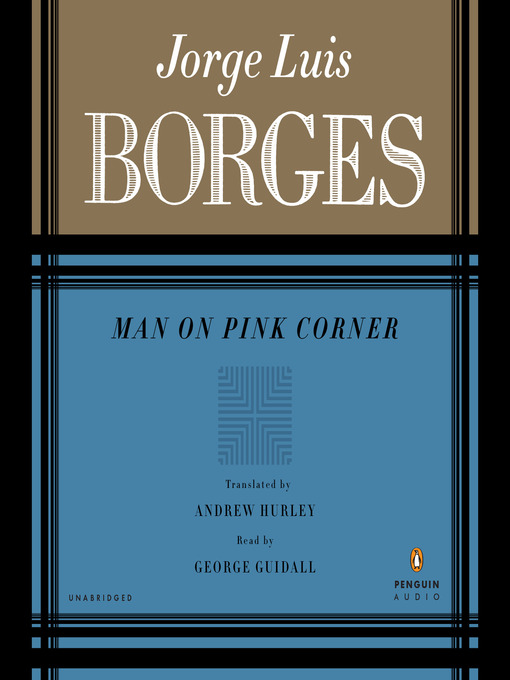 Title details for Man on Pink Corner by Jorge Luis Borges - Available